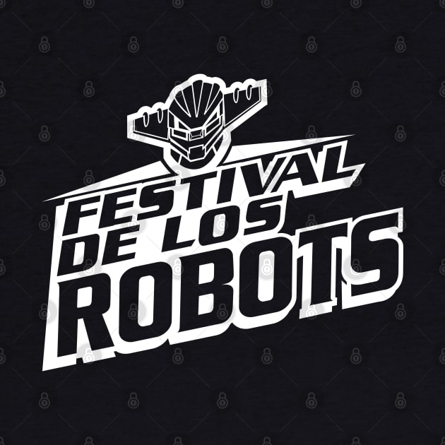 Festival de los Robots by santanafirpo